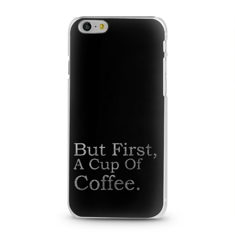Skal för iPhone 6/6S - But first, a cup of Coffee