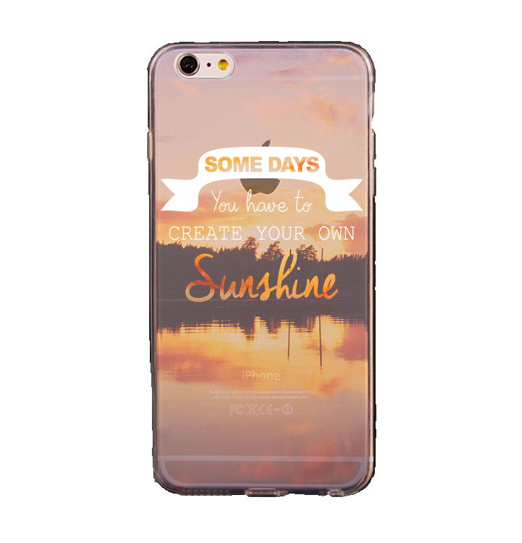 Mjukskal transparent för iPhone 6/6S - You have to create your own sunshine