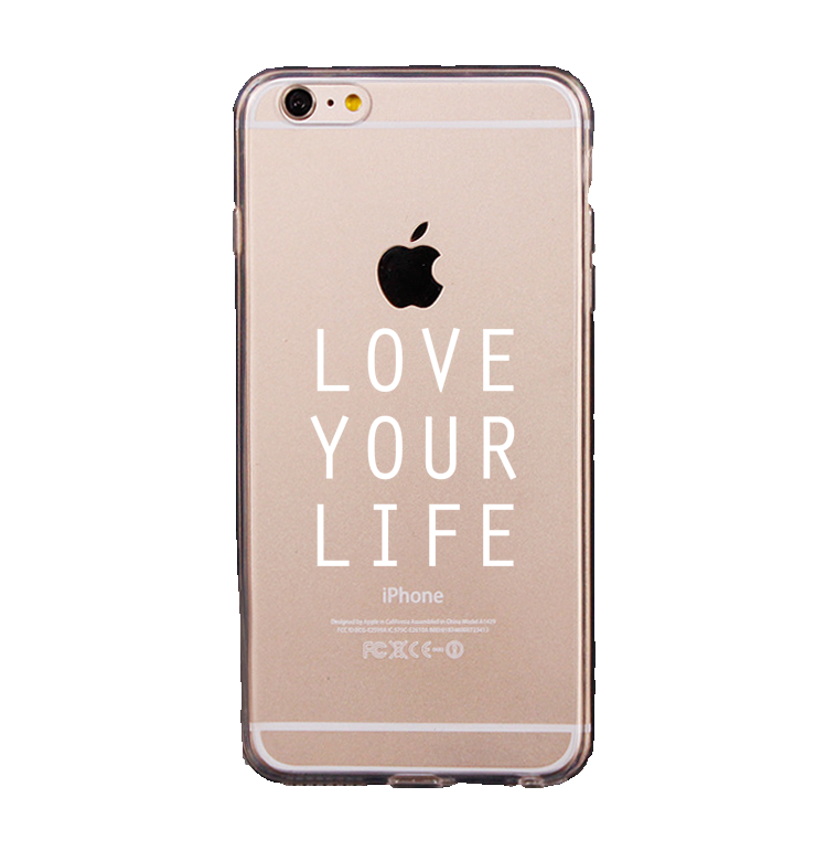 Mjukskal transparent för iPhone 6/6S - Love your life